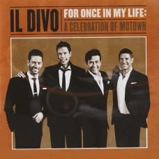 Il Divo, For Once In My Life: A Celebration Of Motown (CD)
