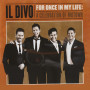 Il Divo, For Once In My Life: A Celebration Of Motown (CD)