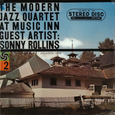 Modern Jazz Quartet, At Music Inn Guest Artist: Sonny Rollins