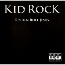 Kid Rock, Rock N Roll Jesus (CD)