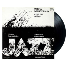 Marina Granovskaja, Kęstutis Lušas – Džiazo Kompozicijos - Jazz Compositions - Джазовые Композиции (LP)