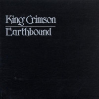 King Crimson - Earthbound | 30Th Anniversary (CD)