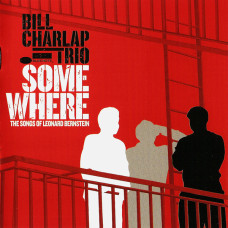Bill Charlap Trio, Somewhere The Songs Of Leonard Bernstein (CD)