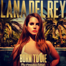 Lana Del Rey - Born To Die (The Paradise Edition) (2 CD)