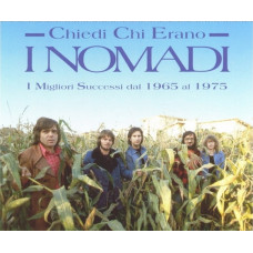 Nomadi, Chiedi Chi Erano (I Migliori Successi Dal 1965-1975) (2 CD)