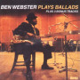 Ben Webster – Plays Ballads (CD)