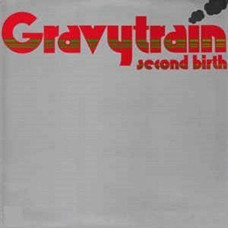 Gravy Train, Second Birth (CD)