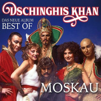 Dschinghis Khan - Das Neue Album Best Of Moskau (CD)
