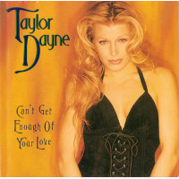 Taylor Dayne - Can`t Get Enough Of Your Love (CDs)