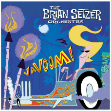 The Brian Setzer Orchestra – Vavoom! (CD)