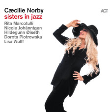 Caecilie Norby - Sisters In Jazz (CD)
