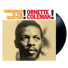 Ornette Coleman - Tomorrow Is The Question (LP)