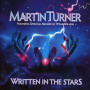 Martin Turner, Written In The Stars (CD)