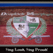 Dropkick Murphys - Sing Loud, Sing Proud! (CD)