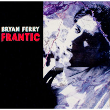 Bryan Ferry, Frantic (CD)