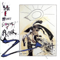 Frank Zappa - Have I Offended Someone? (CD)
