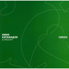 Нино Катамадзе, Green (CD)