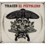 Tracer, El Pistolero (CD)