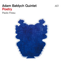 Adam Baldych Quintet With Paolo Fresu - Poetry (CD)