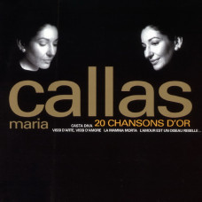 Maria Callas - 20 Chansons D'or (CD)