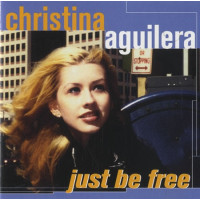 Christina Aguilera - Just Be Free (CD)