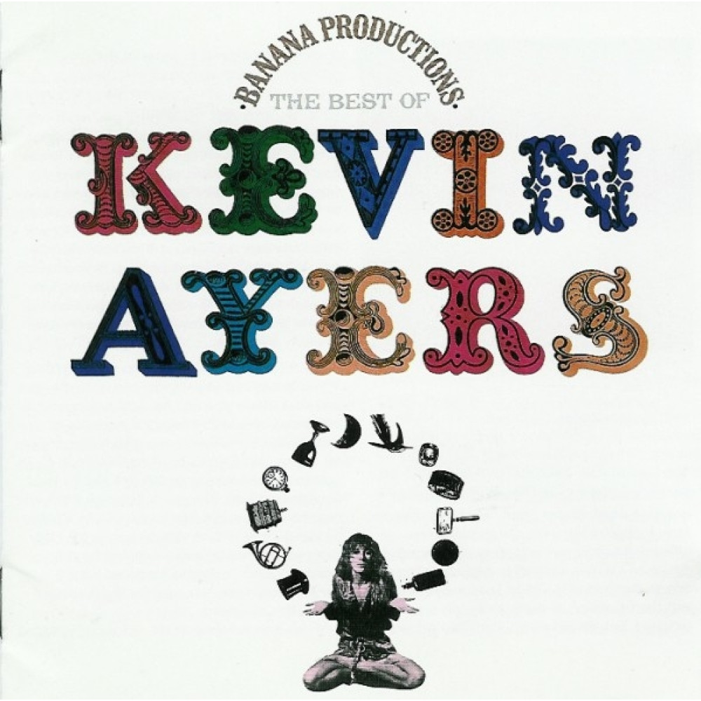Kevin Ayers - Banana Productions-The Best Of Kevin Ayers (CD)