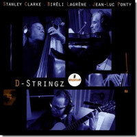 Stanley Clarke / Bireli Lagrene / Jean-Luc Ponty - D-Stringz (CD)