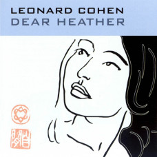 Leonard Cohen, Dear Heather