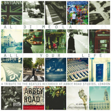 Al Di Meola - All Your Life (A Tribute To The Beatles) (CD)