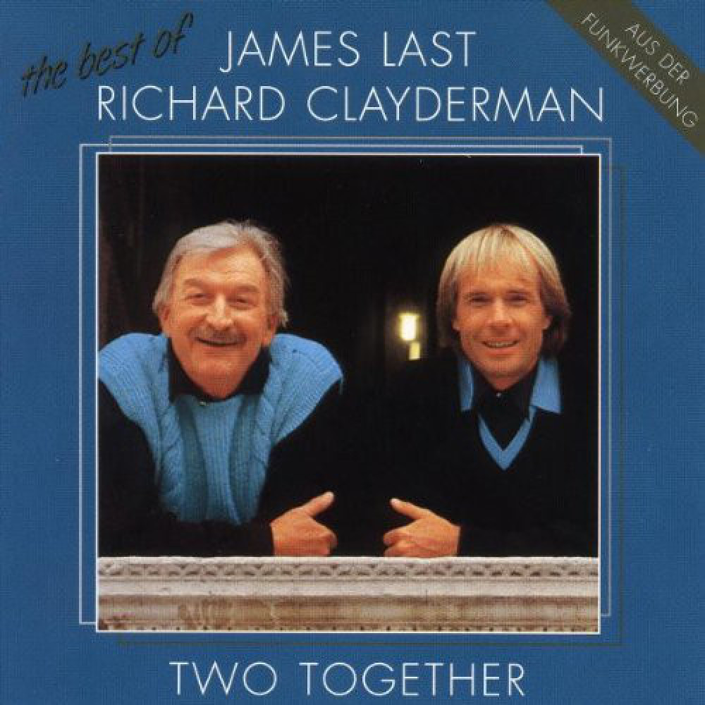 James Last & Richard Clayderman – The Best Of James Last & Richard Clayderman - Two Together (CD)