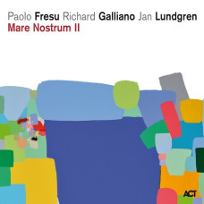 Fresu / Galliano / Lundgren - Mare Nostrum II (CD)