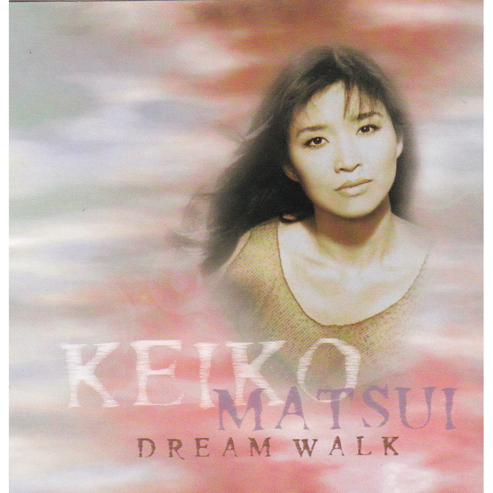 Keiko Matsui - Dream Walk (CD) Keiko Matsui - Dream Walk (CD)