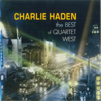 Charlie Haden - The Best Of Quartet West (CD)