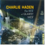 Charlie Haden - The Best Of Quartet West (CD) Charlie Haden - The Best Of Quartet West (CD)