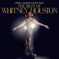 Whitney Houston, I Will Always Love You - The Best Of