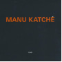 Manu Katche, Manu Katche (CD)