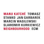 Manu Katché, Neighbourhood