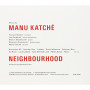 Manu Katché, Neighbourhood