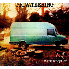 Mark Knopfler, Privatering (2 CD)