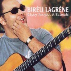 Bireli Lagrene - Gipsy Project & Friends (CD)
