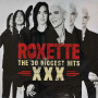 Roxette, The 30 Biggest Hits XXX (2 CD)