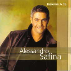 Alessandro Safina, Insieme A Te