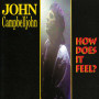 John Campbelljohn, How Does It Feel? (CD)