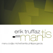 Erik Truffaz, Mantis