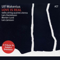 Ulf Wakenius - Love Is Real A Tribute To Esbjorn Svensson (CD)