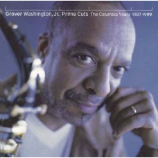 Grover Washington, Prime Cuts (The Columbia Years 1987-1999)