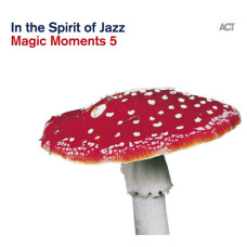 Сборник, Magic Moments 5 - In The Spirit Of Jazz