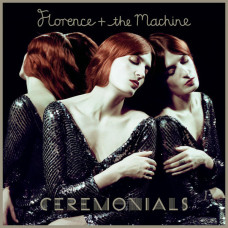 Florence + The Machine, Ceremonials