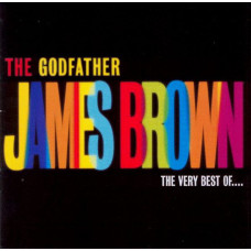 James Brown, The Godfather - The Very Best Of…