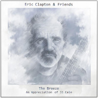 Eric Clapton & Friends - The Breeze - An Appreciation Of Jj Cale (CD)